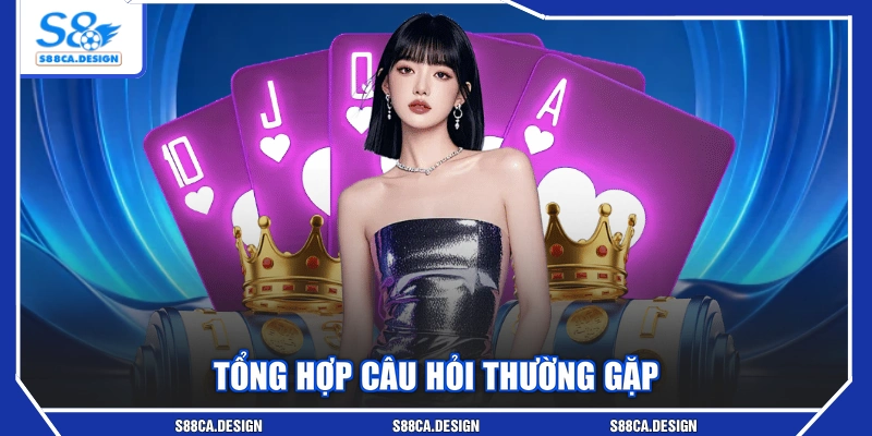 Tổng hợp câu hỏi thường gặp